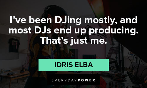 Funny Idris elba quotes
