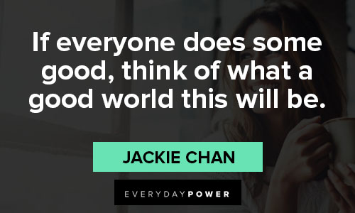 Meaningful Jackie Chan quotes
