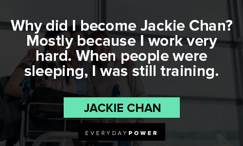 More Jackie Chan quotes