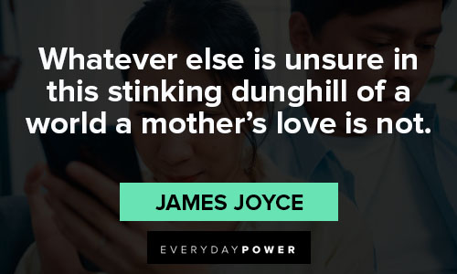 James Joyce quotes about mother love