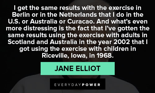 Jane Elliot quotes and sayings