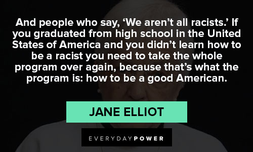 Meaningful Jane Elliot quotes