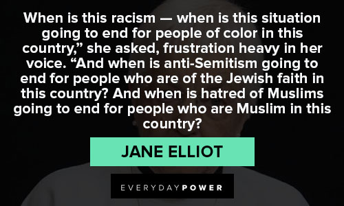 Favorite Jane Elliot quotes