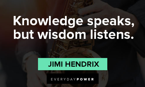 Jazz quotes about knowledge speaks, but wisdom listens