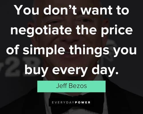 jeff bezos quotes to negotiate the price of simple things you buy every day