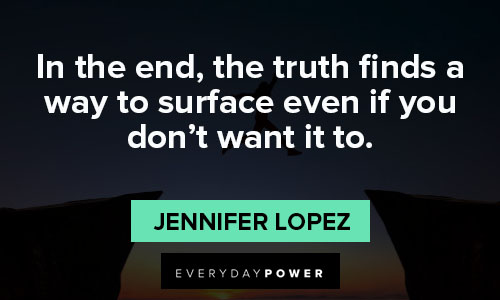 Wise Jennifer Lopez quotes