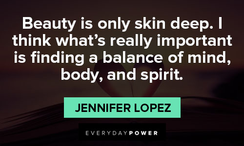 Meaningful Jennifer Lopez quotes