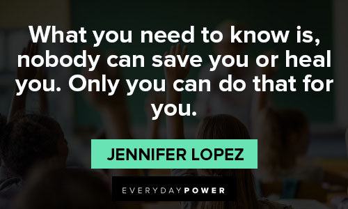 Motivational Jennifer Lopez quotes