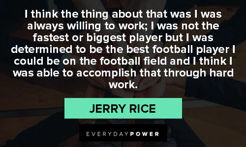 Wise and inspirational Jerry Rice quotes