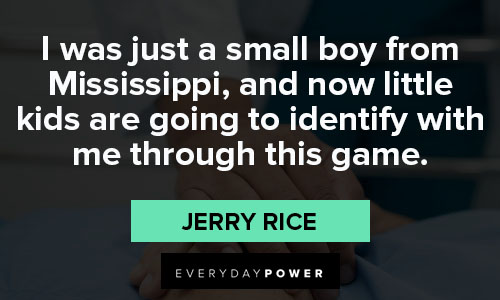 Wise Jerry Rice quotes
