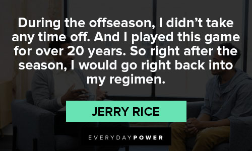 Other Jerry Rice quotes