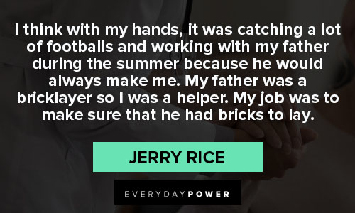 Unique Jerry Rice quotes