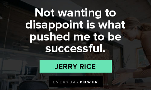 Jerry Rice quotes to boost your work ethic