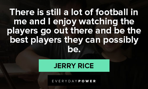 Amazing Jerry Rice quotes