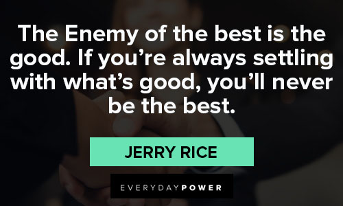 Jerry Rice quotes and sayings