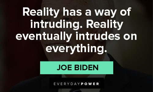 Joe Biden quotes that remind us he is a genuine person