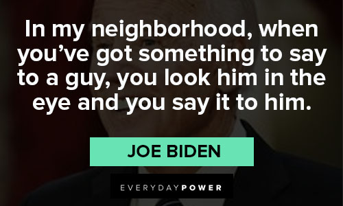 Short Joe Biden quotes