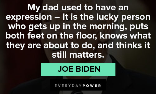 Inspirational Joe Biden quotes