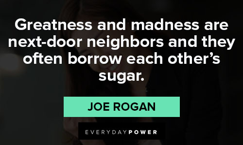 Random Joe Rogan quotes