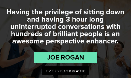 Meaningful Joe Rogan quotes