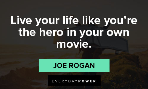 Best Joe Rogan quotes