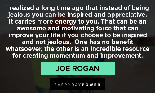 Positive Joe Rogan quotes