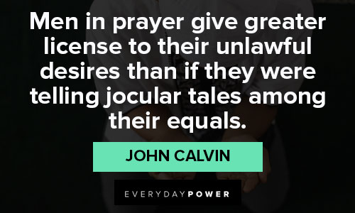 Relatable John Calvin Quotes