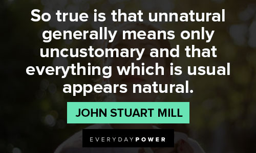 Positive John Stuart Mill quotes
