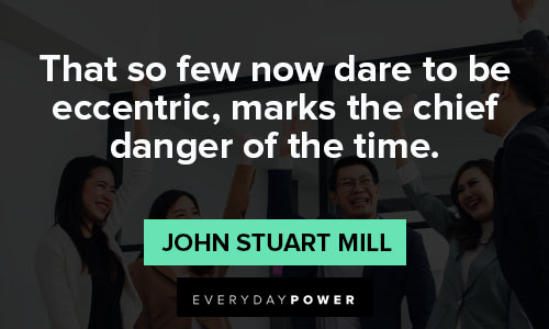 Cool John Stuart Mill quotes