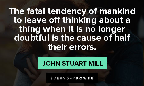 Short John Stuart Mill quotes