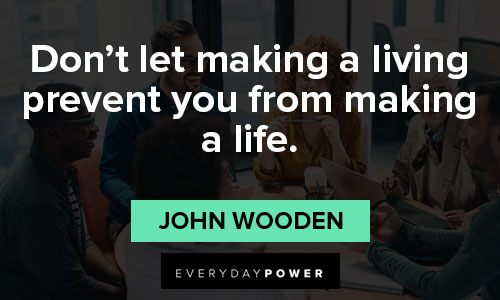 john wooden quotes to motivate you