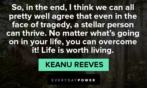 Amazing Keanu Reeves quotes