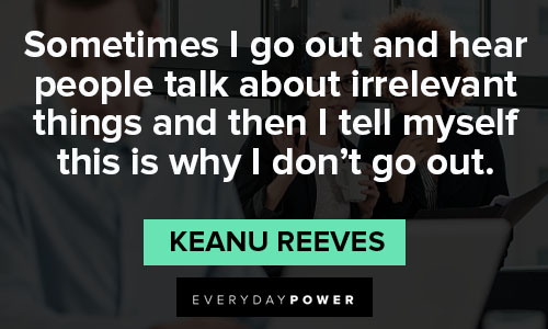 Funny Keanu Reeves quotes