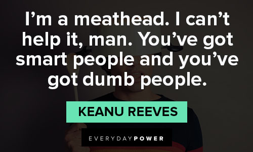 Top Keanu Reeves quotes