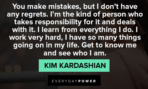 Kim Kardashian quotes about her life