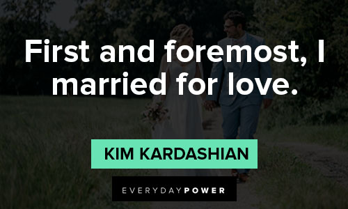 Kim Kardashian quotes about love