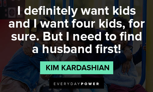 Amazing Kim Kardashian quotes