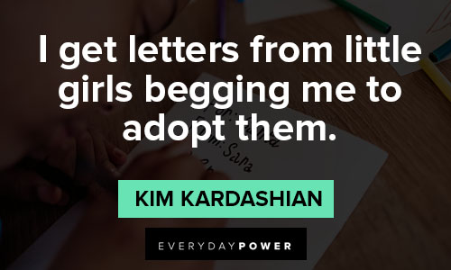 Special Kim Kardashian quotes