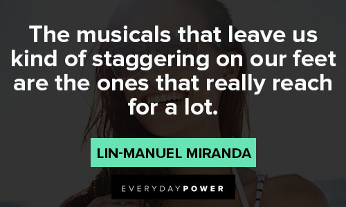Short Lin-Manuel Miranda quotes