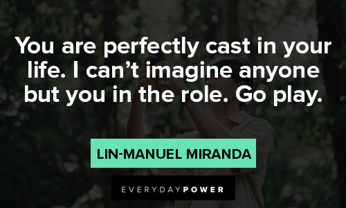 Special Lin-Manuel Miranda quotes