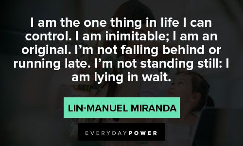 Favorite Lin-Manuel Miranda quotes