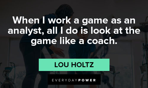 Relatable Lou Holtz quotes