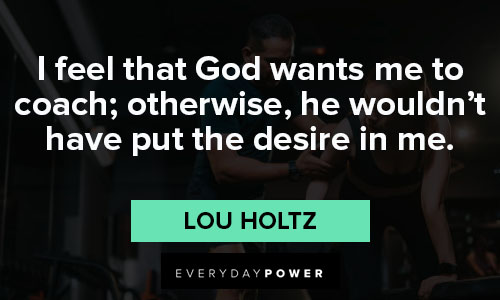 Favorite Lou Holtz quotes