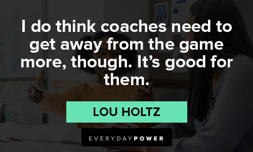 Amazing Lou Holtz quotes