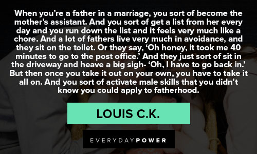 Positive Louis C.K. quotes