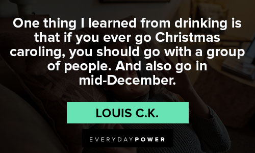 Wise Louis C.K. quotes