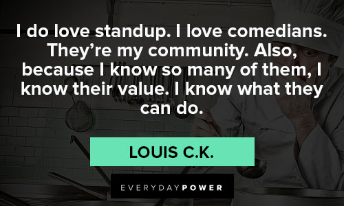 Top Louis C.K. quotes
