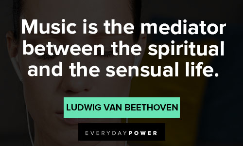 Ludwig van Beethoven quotes about music