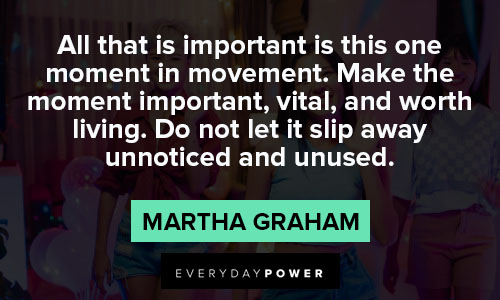 Wise Martha Graham quotes