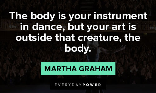 Short Martha Graham quotes